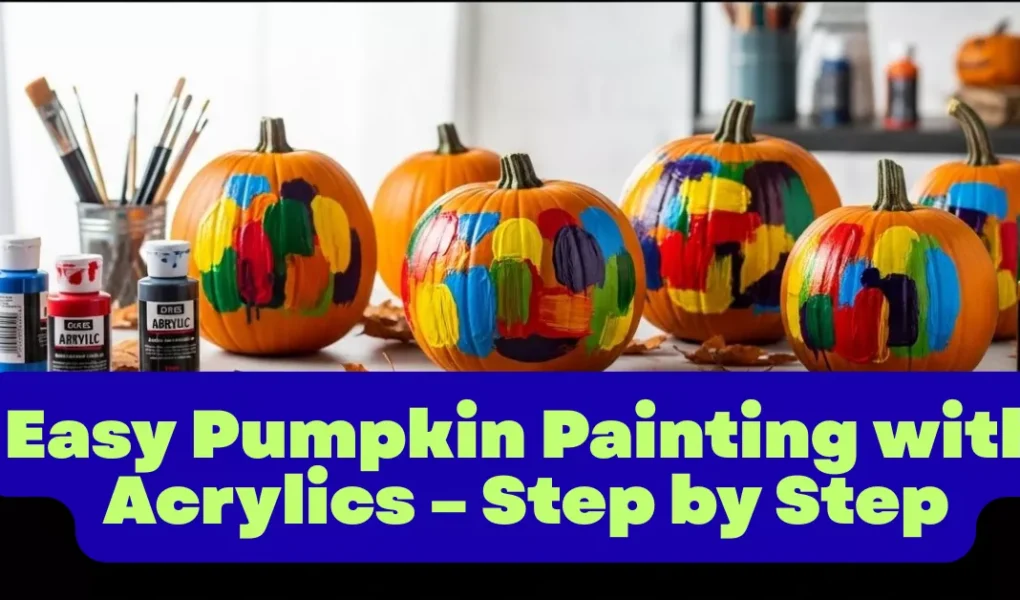 Stunning Pumpkin Designs Using Simple Acrylic Paint